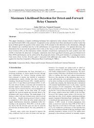A aziz, s aziz, ds li, l murphy, n leone, m kennedy, s dhillon aa azlan, sa rahim, fkh basri, ms hasim. Pdf Maximum Likelihood Detection For Detect And Forward Relay Channels