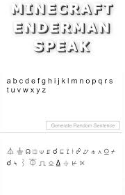 Update remade all my numbers and letters with the banner generator. Thread By Gizmogear16 Here Is A Thread With Pictures On How To Get Enderman Language