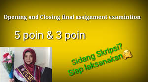 Contohnya adalah ucapan selamat pagi, yap benar seakli ucapan selamat pagi. Opening And Closing Final Assignment Examination Kata Pembuka Penutup Sidang Skripsi Youtube