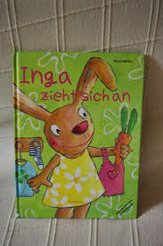 Kinderbibliothek Ab 4 Jahre Birte Muller Inga Zieht Sich An Kinderbucher 4 Jahre Kinder