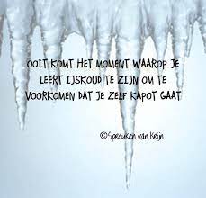 Ijskoud Spreuken Mooie Woorden Woorden