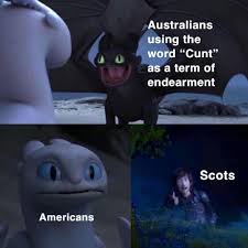 Find the newest scotlands meme. Scotland And Australia In A Nutshell Memes