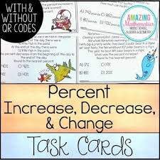 Percent Increase And Decrease Task Cards Distance Learning Ready Task Cards Teaching Percents Student Skills