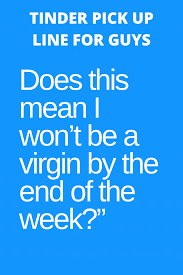 Tinder Line That Guys Can Use Tinder Lines Tinder Pick Up Lines Tinder