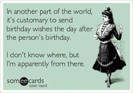 Funny birthday quotes quotes and sayings: 18 Funny Belated Birthday Wishes Ideas Belated Birthday Wishes Belated Birthday Birthday Wishes