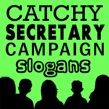 Secretary Campaign Slogans Campaign Slogans Student Council Campaign Posters School Campaign Posters
