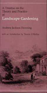 A Treatise On The Theory And Practice Of Landscape Gardening Landscape Andrew Jackson Books
