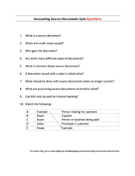If one knows the importance of source documents in accounting, they would know that using them in different forms can bring lots of benefits. Fillable Online Accounting Source Documents Quiz Questions Fax Email Print Pdffiller
