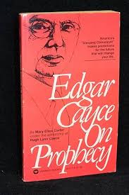 Edgar Cayce Prophecy by Carter Mary, First Edition