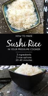 Instant Pot Sushi Rice With White Or Brown Rice Simple Vegan Recipes Recipe Sushi Rice Homemade Sushi Recipes