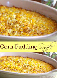 Corn Pudding Souffle Corn Cornrecipes Recipes Food Sidedish Cornpudding Southern Holidays Thanksgivin Corn Pudding Recipes Canned Corn Recipes Recipes