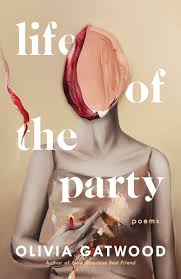 Check spelling or type a new query. Life Of The Party Poems Gatwood Olivia Amazon De Bucher