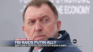 Agents search properties associated with Russian oligarch