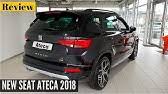 Check spelling or type a new query. Seat New Ateca Fr 2017 2018 Nevada White 19 Inch Exclusive Bicolour Walk Arround Full Option Youtube