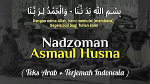 Maybe you would like to learn more about one of these? Nadhom Asmaul Husna Merdu Dilengkapi Teks Arab Terjemah Indonesia Youtube