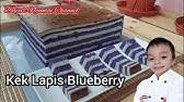 Kek lapis idola 10 biji telur 16oz mentega 200 g horlick 80 g kaya 50 g serbuk santan 600 g coklat masakkan 1 tin susu manis 1â½ gelas gula halus 1â½ gelas milo 2gelas tepung gandum 1 sudu teh vani. Kek Lapis Blueberry Cheese Kek Lapis Anna Berry Youtube
