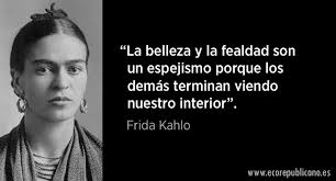 Resultado de imagen de frases de frida