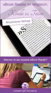 Ebook Reader Test Vergleich Kindle Oder Tolino Rucksack Rauf Weg