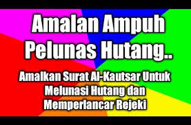 Doa lunas hutang ini adalah doa agar bisa bayar hutang. Amalkan Surat Al Kautsar Dengan Ikhlas Dan Rutin Sebesar Apapun Hutang Andan Lunas Dan Lancar Riz Youtube Kata Kata Motivasi Kekuatan Doa Kutipan Agama