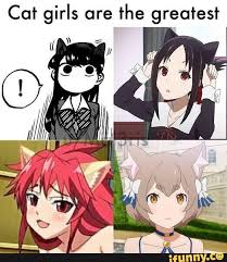 Cat Girls Are The Greatest Ifunny Cat Girl Anime Funny Cute Animal Memes