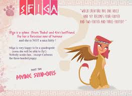 Meet Sfiga The Sphinx Of God S School Greek Gods And Goddesses Sphinx Mythology God