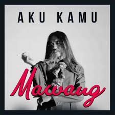 Check spelling or type a new query. Mawang Aku Kamu Play On Anghami