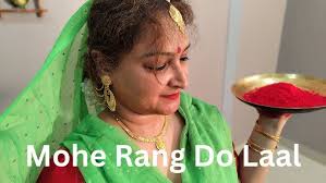 Mohe Rang Do Laal