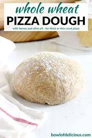 Whole Wheat Pizza Dough With Honey And Olive Oil Bowl Of Delicious Recipe Wheat Pizza Dough Wheat Pizza Pizza Dough