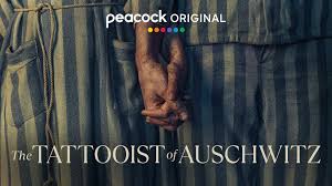 Watch The Tattooist of Auschwitz Season 1 Streaming Online | Peacock