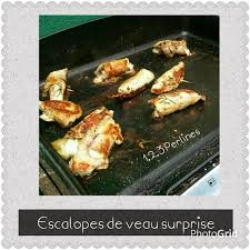 1 2 3 Perlines Escalope De Veau Surprise A La Plancha Escalopes De Veau Escalope Recette Plancha