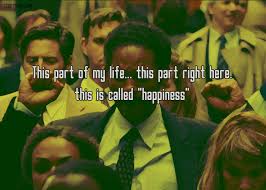 Image result for the pursuit of happiness