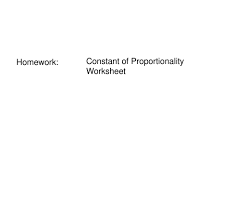 If yes, determine the constant of proportionality. Constant Of Proportionality Ppt Download