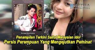 Setelah Penat Menjadi Lelaki Saiful Malaysian Idol Ambil Keputusan Menjadi Perempuan 13 Gambar