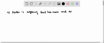 We are all familiar with matter. Solved Define Matter And Give Three Examples Of M