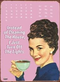 Cleaning up with children around is like shoveling during a blizzard. Cleaning House Quotes Funny Gift Ideas