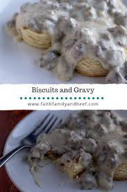 Biscuits And Gravy Faith Family Beef Recipe Biscuits And Gravy Beef Gravy Recipe Sausage Gravy
