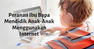 Jangan biarkan mereka mendedahkan butiran peribadi di internet. Peranan Ibu Bapa Mendidik Anak Anak Memanfaatkan Internet