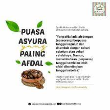 Puasa Asyura Yang Paling Afdhal In 2021 Muslim Quotes Islamic Quotes Quotes