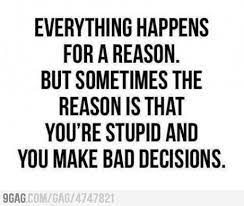 Stupidity is also a gift of god, but one mustn't misuse it. Stupid You Funny Quotes Words Wise Words