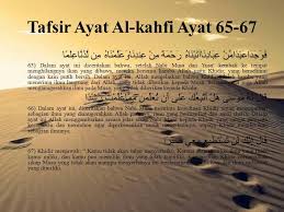 Surah ar rahman,surah yasin,surah al waqiah,surah al mulk & surah al kahfi yang mau download mp3 bisa lewat link ini. Analisis Surah Al Kahfi Ayat60 82 Siti Masrifah Dosen Pengampu Ikrima Mailani S Pd I M Pd I Ppt Download