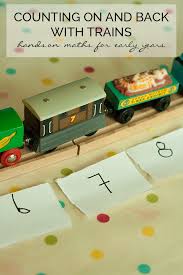 Counting On And Back With Trains Fun Math Activities Math Activities Preschool Learning Activities