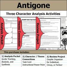 Antigone Character Analysis Packet Theme Connections Project