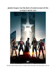 Un film di joss whedon. Justice League War The Date Of America Marvel The Avengers Movie Cast