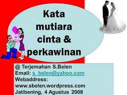Terkadang kamu harus diam, menerima bahwa kamu berbuat salah. Kata Mutiara Cinta Perkawinan Ppt Download