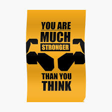 You are than you believe. You Are Much Stronger Than You Think Gym Inspirational Quotes Sticker By Labno4 Redbubble