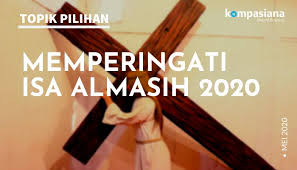 Ia yang dibangkitkan telah naik ke surga dan duduk di sebelah kanan allah bapa. Memperingati Kenaikan Isa Almasih 2020 Kompasiana Com