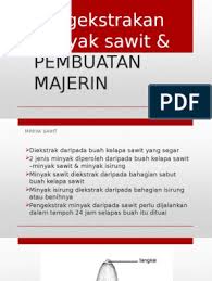 Proses pengekstrakan minyak kelapa sawit sains tingkatan 5. Pengekstrakan Minyak Sawit Perbuatan Majelin