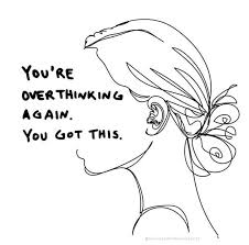 We cannot solve our problems with the same thinking we used when we it took me a while to realize that overthinking was directly related to my negative moods and impacting the quality of my day. Stop Overthinking Fashion Women Style Peaceful Mind Peaceful Life Self Love Quotes Peaceful Life