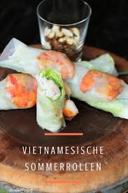 Vietnamesische Sommerrollen Einfach Zubereitet Rezept Rezepte Sommerrollen Essen Kochen