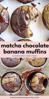 Matcha Chocolate Banana Muffins Paleo Fresh Water Peaches Recipe Healthy Chocolate Treats Paleo Banana Muffins Chocolate Banana Muffins